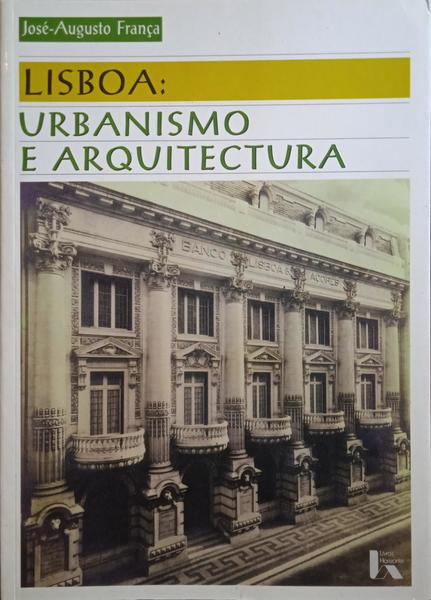 LISBOA, URBANISMO E ARQUITECTURA. [5.Âª EDIÃ‡ÃƒO]