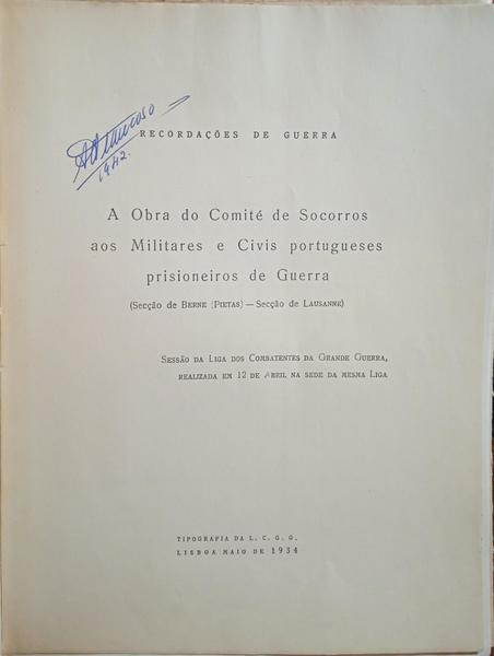 RECORDAÃ‡Ã•ES DE GUERRA: A OBRA DO COMITÃ‰ DE SOCORROS AOS MILITARES E CIVIS PORTUGUESES PRISIONEIROS DE GUERRA.