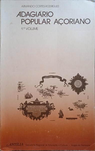 ADAGIÃRIO POPULAR AÃ‡ORIANO. [2 VOLS.]