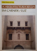 A ARQUITECTURA RÃ‰GIA EM CARNIDE/LUZ.