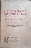 A RESTAURAÃ‡ÃƒO DE PORTUGAL E O MARQUÃŠS DE AYAMONTE.