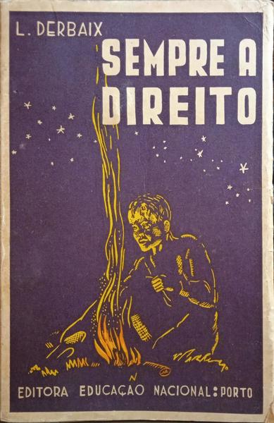 SEMPRE A DIREITO, O SEGREDO DA VIDA ESCUTISTA.