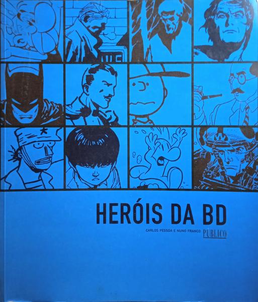 HERÃ“IS DA BD. [HERÃ“IS DA BANDA DESENHADA]