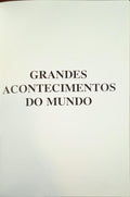 GRANDES ACONTECIMENTOS DO MUNDO.
