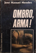 OMBRO, ARMA! [2.ª EDIÇÃO]