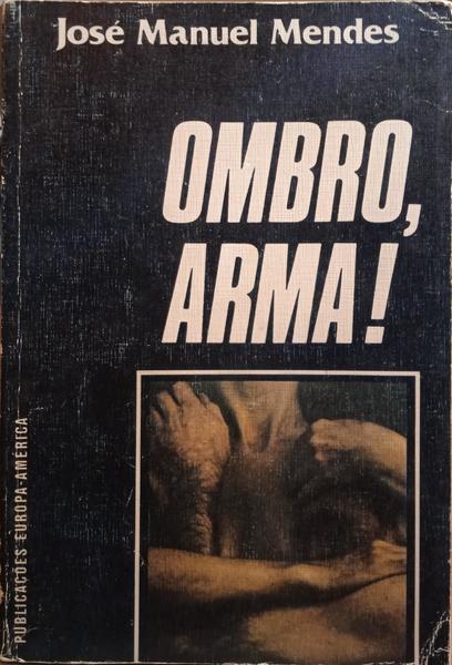 OMBRO, ARMA! [2.ª EDIÇÃO]