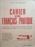 CAHIER DE FRANÇAIS PRATIQUE.