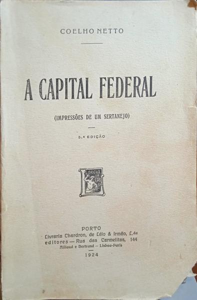 A CAPITAL FEDERAL. [5.ª EDIÇÃO]
