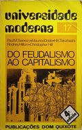 DO FEUDALISMO AO CAPITALISMO. [4.ª EDIÇÃO]