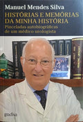HISTÓRIAS E MEMÓRIAS DA MINHA HISTÓRIA.