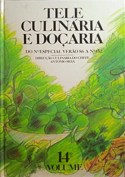 TELECULINÁRIA E DOÇARIA, REVISTA SEMANAL DE COZINHA E DOÇARIA, 14.º VOLUME, N.º 433 A 452, 1986.