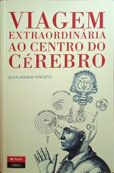 VIAGEM EXTRAORDINÃRIA AO CENTRO DO CÃ‰REBRO.