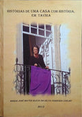 HISTÃ“RIAS DE UMA CASA COM HISTÃ“RIA, EM TAVIRA.