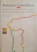 RELAÃ‡Ã•ES CIENTÃFICAS ENTRE A ENDOCRINOLOGIA DE PORTUGAL E A ENDOCRINOLOGIA DE ESPANHA.