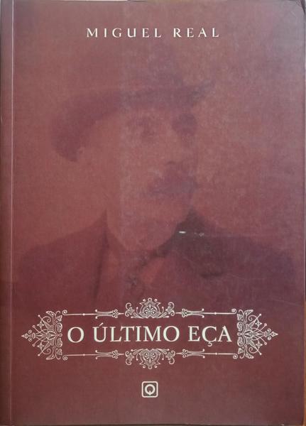 O ÚLTIMO EÇA.