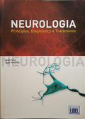 NEUROLOGIA: PRINCÍPIOS, DIAGNÓSTICO E TRATAMENTO.