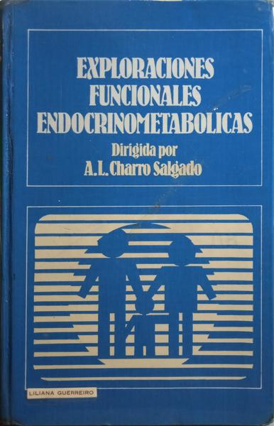 EXPLORACIONES FUNCIONALES ENDOCRINOMETABOLICAS.
