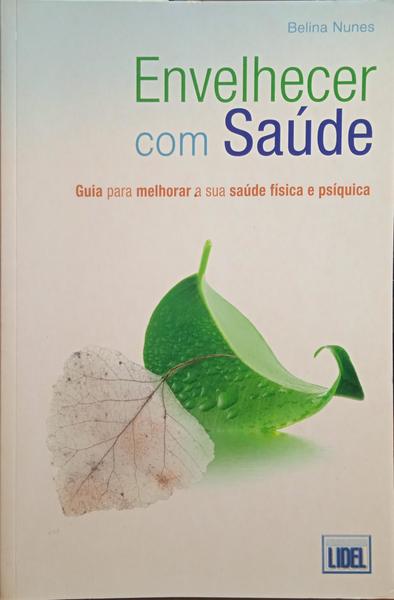 ENVELHECER COM SAÚDE.