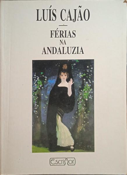 FÉRIAS NA ANDALUZIA.