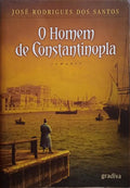 O HOMEM DE CONSTANTINOPLA. [1.Âª EDIÃ‡ÃƒO]