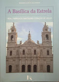 A BASÍLICA DA ESTRELA.
