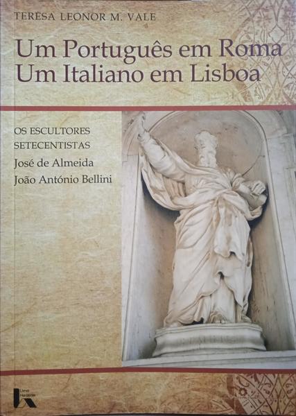 UM PORTUGUÊS EM ROMA, UM ITALIANO EM LISBOA.