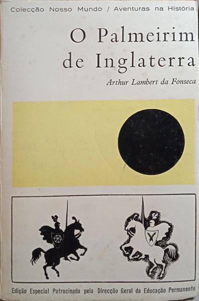 O PALMEIRIM DE INGLATERRA.