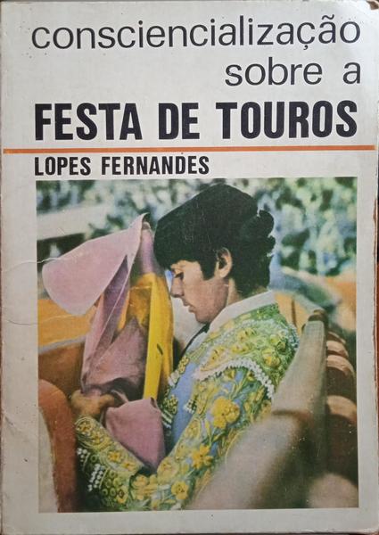 CONSCIENCIALIZAÇÃO SOBRE A FESTA DE TOUROS.