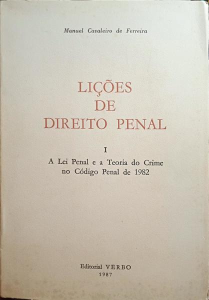 LIÇÕES DE DIREITO PENAL. [VOL. I, 2.ª EDIÇÃO]