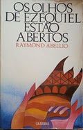 OS OLHOS DE EZEQUIEL ESTÃO ABERTOS.