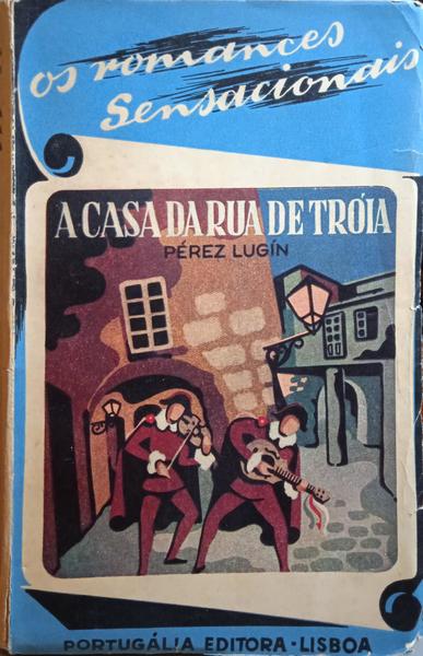 PÉREZ LUGÍN. (Alejandro) A CASA DA RUA DE TRÓIA.