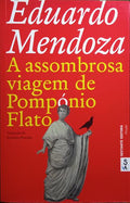 A ASSOMBROSA VIAGEM DE POMPÓNIO FLATO.