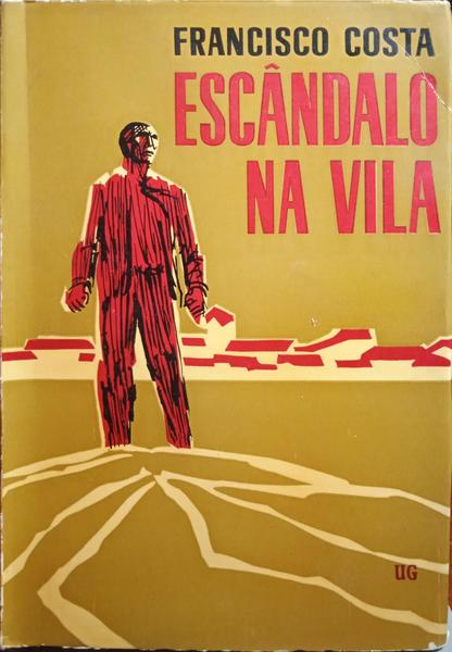 ESCÂNDALO NA VILA. [D.L. 1965 - 538 PÁGS.]