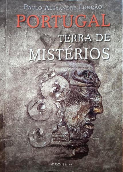 PORTUGAL, TERRA DE MISTÉRIOS. [6.ª EDIÇÃO]