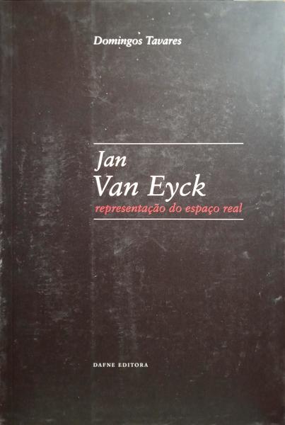 JAN VAN EYCK, REPRESENTAÇÃO DO ESPAÇO REAL.