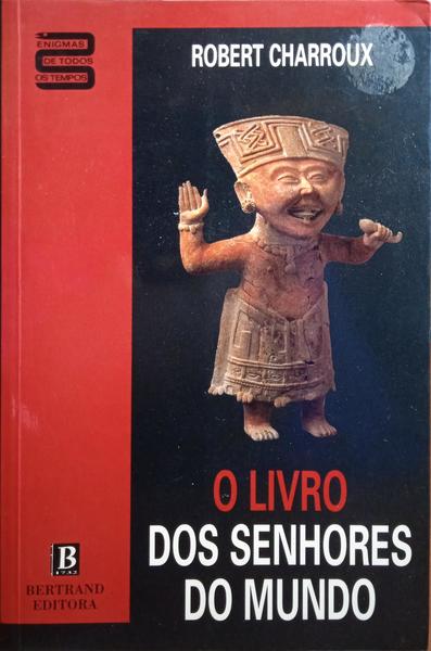 O LIVRO DOS SENHORES DO MUNDO. [4.ª EDIÇÃO]
