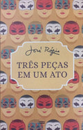 TRÊS PEÇAS EM UM ATO.