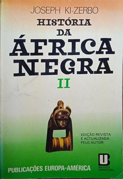 HISTÓRIA DA ÁFRICA NEGRA - II.
