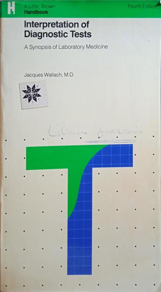 INTERPRETATION OF DIAGNOSTIC TESTS. [4.ª EDIÇÃO]