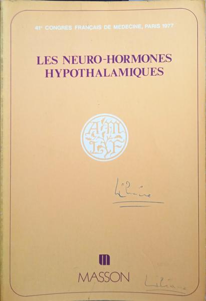 LES NEURO-HORMONES HYPOTHALAMIQUES.