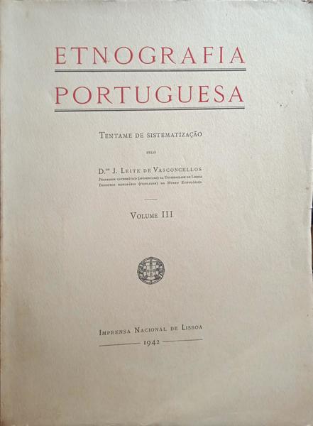 ETNOGRAFIA PORTUGUESA, VOLUME III. [EDI. 1941]
