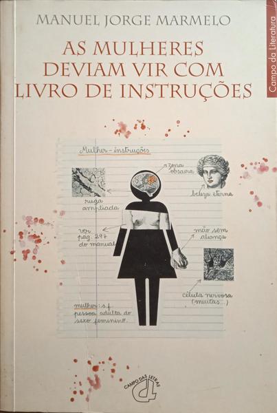 AS MULHERES DEVIAM VIR COM LIVRO DE INSTRUÇÕES. [2.ª EDIÇÃO]