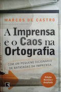 A IMPRENSA E O CAOS NA ORTOGRAFIA.