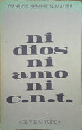 NI DIOS, NI AMO, NI C.N.T.