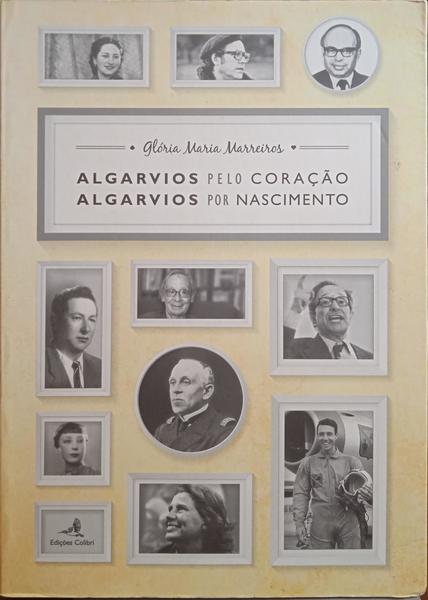 ALGARVIOS PELO CORAÇÃO, ALGARVIOS POR NASCIMENTO.