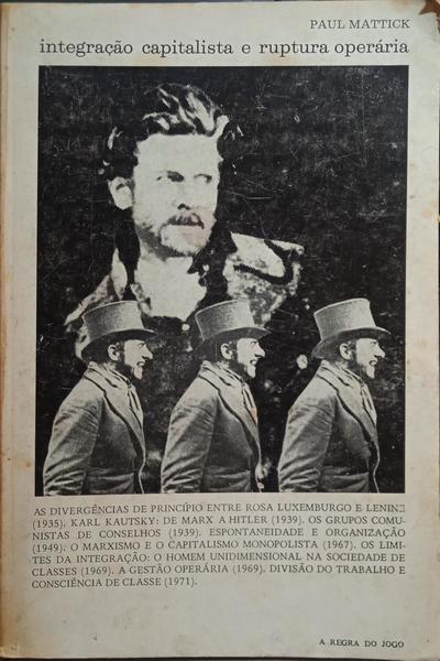 INTEGRAÇÃO CAPITALISTA E RUPTURA OPERÁRIA.
