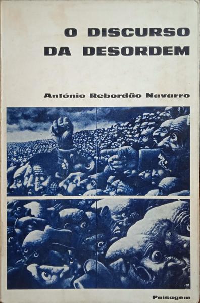 O DISCURSO DA DESORDEM. [1.ª EDIÇÃO]
