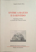 ENTRE A RAZÃO E O SENTIDO. [2.ª EDIÇÃO]