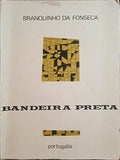 BANDEIRA PRETA. [2.ª EDIÇÃO]