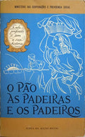 O PÃO, AS PADEIRAS E OS PADEIROS.